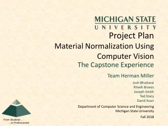 Project Plan  Material Normalization Using  Computer Vision  The Capstone Experience  Team Herman
