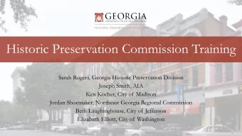 Historic Preservation Commission Training  Sarah Rogers, Georgia Historic Preservation Division