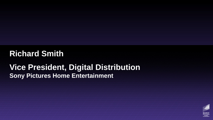 richard smith vice president digital distribution