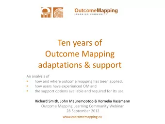 Outcome Mapping  adaptations &amp; support  An analysis of    how and where outcome mapping has