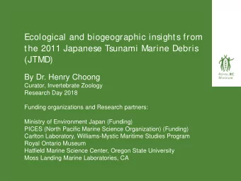 (JTMD)  By Dr. Henry Choong  Curator, Invertebrate Zoology  Research Day 2018  Funding