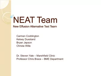 NEAT Team  NEAT Team  New Effusion Alternative Test Team  New Effusion Alternative Test Team