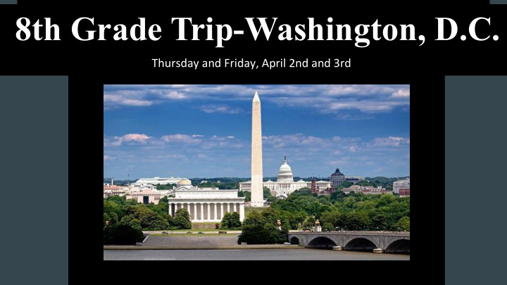 8th grade trip washington d c