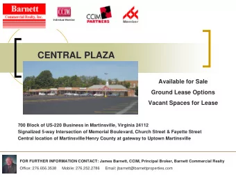 CENTRAL PLAZA  CENTRAL PLAZA  Available for Sale  Ground Lease Options  Vacant Spaces for Lease