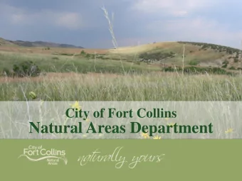 Natural Areas Department  City of Fort Collins  Natural Areas Department  Mission Statement  To