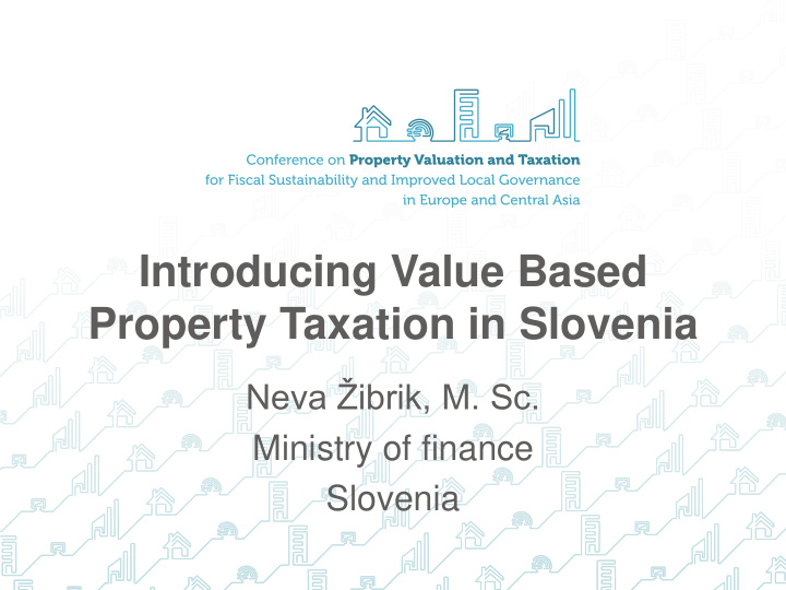 introducing value based property taxation in slovenia