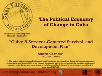 The Political Economy  of Change in Cuba  Cuba: A Services-Centered Survival  and Development