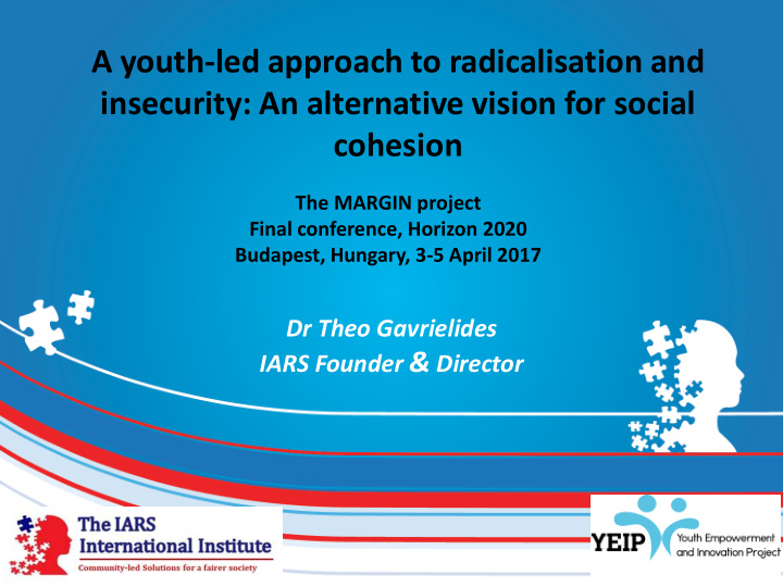 a youth led approach to radicalisation and insecurity an