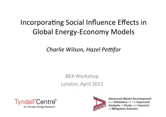 Incorpora(ng  Social  Influence  Effects  in   Global  Energy-Economy