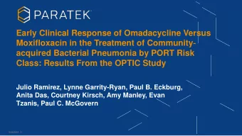 Early Clinical Response of Omadacycline Versus Moxifloxacin in the Treatment of Community
