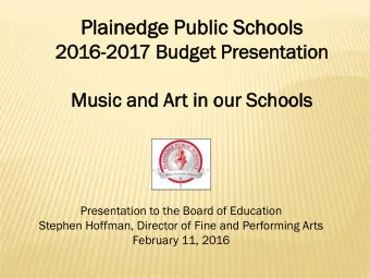 Pl  Plain  inedge  edge Pu  Public  ic Scho  chools  ols  2016-20  2017  7 Bu  Budg  dget  t Pre