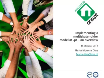 Implementing a  multiskateholder model at .pt  an overview  15 October 2014  Marta Moreira Dias