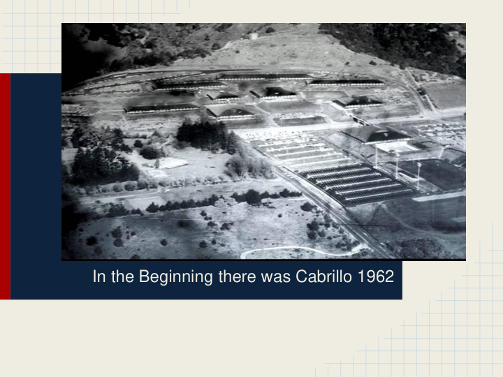 in the beginning there was cabrillo 1962 history of