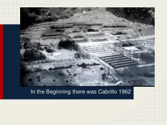 In the Beginning there was Cabrillo 1962  History of Cabrillo College    1958  Santa Cruz County
