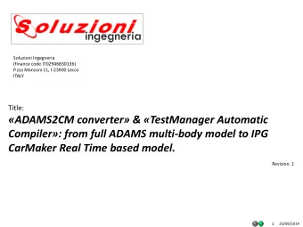 Compiler: from full ADAMS multi-body model to IPG  CarMaker Real Time based model.  Revision. 1