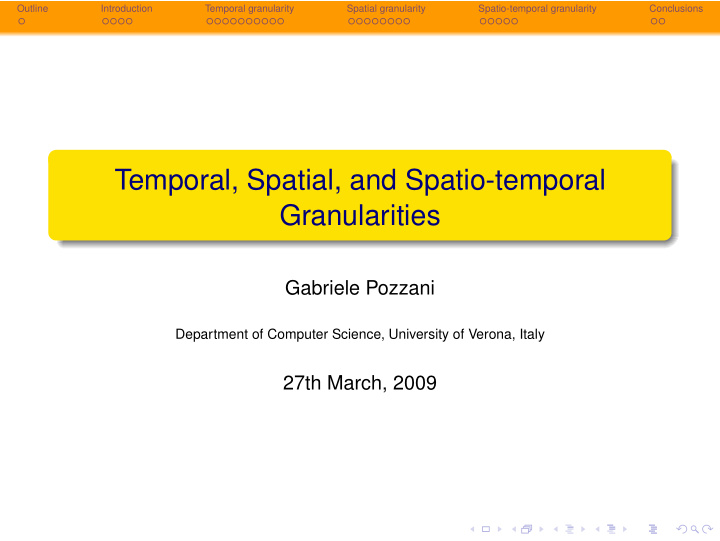 temporal spatial and spatio temporal granularities