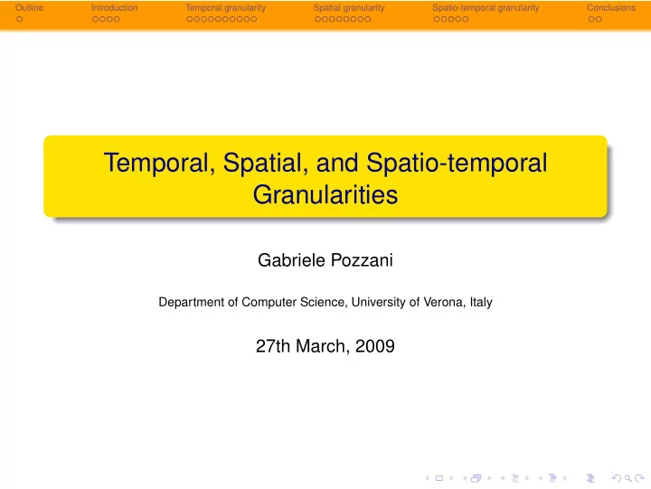 temporal spatial and spatio temporal granularities