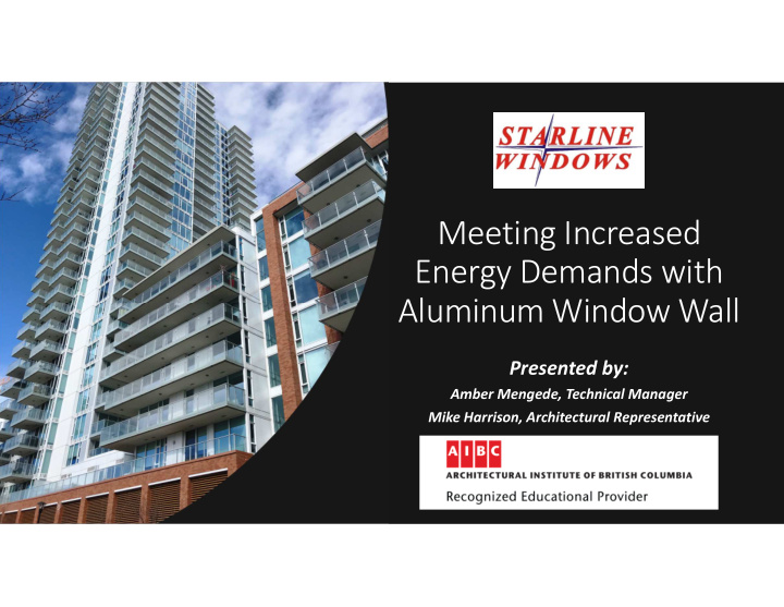meeting increased energy demands with aluminum window wall