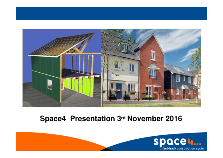 space4 presentation 3 rd november 2016 space4 overview