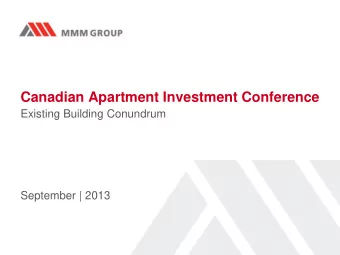 Canadian Apartment Investment Conference  Existing Building Conundrum  September | 2013  Project