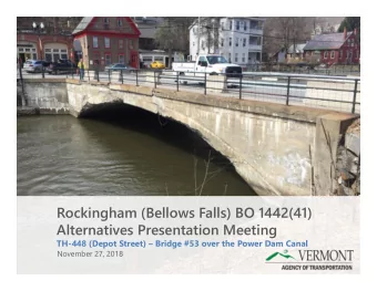 Rockingham (Bellows Falls) BO 1442(41)  Alternatives Presentation Meeting  TH-448 (Depot Street)