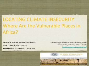 LOCATING CLIMATE INSECURITY LOCATING CLIMATE INSECURITY Where Are the Vulnerable Places in Where