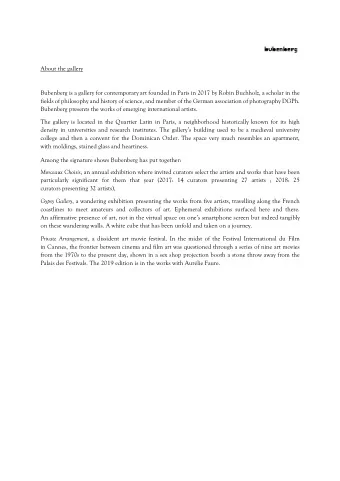 About the gallery  Bubenberg is a gallery for contemporary art founded in Paris in 2017 by Robin