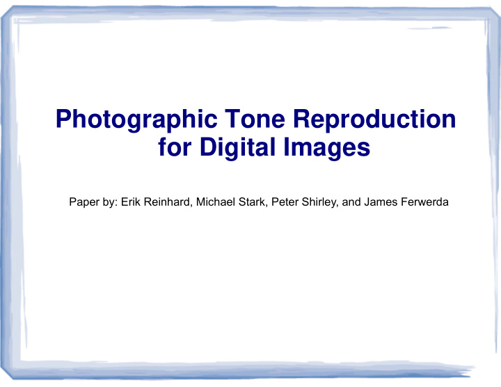 photographic tone reproduction for digital images