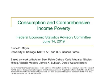 Consumption and Comprehensive  Income Poverty  Federal Economic Statistics Advisory Committee  June