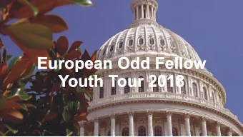 European Odd Fellow  European Odd Fellow  Youth Tour 2018  Youth Tour 2018  1  History update