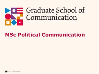 MSc Political Communication  Important Links ASCoR : www.ascor.uva.nl Center for Politics and