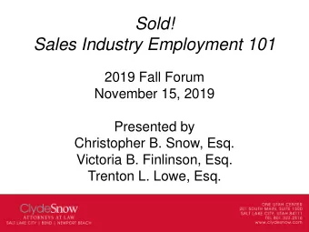 Sold!  Sales Industry Employment 101  2019 Fall Forum  November 15, 2019  Presented by  Christopher