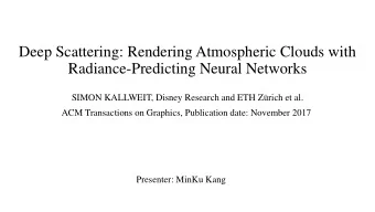 Radiance-Predicting Neural Networks  SIMON KALLWEIT, Disney Research and ETH Zrich et al.  ACM