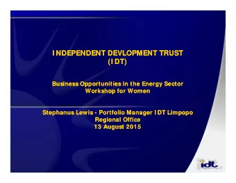 I NDEPENDENT DEVLOPMENT TRUST  I NDEPENDENT DEVLOPMENT TRUST  (I DT)  (I DT)  Business