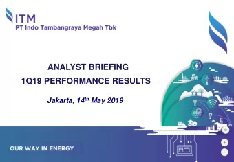 1Q19 PERFORMANCE RESULTS Jakarta, 14 th May 2019  Agenda  1  INTRODUCTION  2  2  OPERATIONAL REVIEW