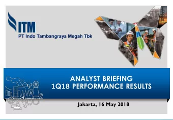 Jakarta, 16 May 2018  Agenda  1  INTRODUCTION  2  OPERATIONAL REVIEW  3  COMMERCIAL REVIEW  4