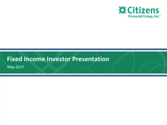 Fixed Income Investor Presentation  May 2017  Forward-looking statements and use of key performance