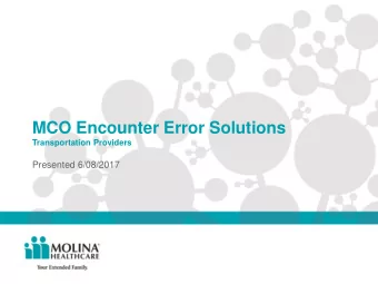 MCO Encounter Error Solutions  Transportation Providers  Presented 6/08/2017  Transportation