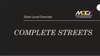 COMPLETE STREETS  Complete Streets Elements  Complete Streets Policy Best Practices  MDOT