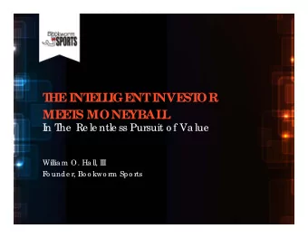 T  HE  INT  E  L  L  IGE  NT  INVE  ST  OR  ME  E  T  S MONE  YBAL  L  I  n T  he  Re le ntle ss