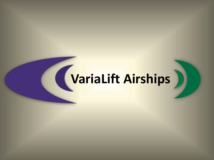varialift airships varialift a new horizon