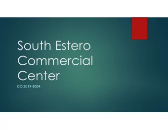 South Estero  Commercial  Center  DCI2019-E004  Proposed Request and Project Location  Amendment