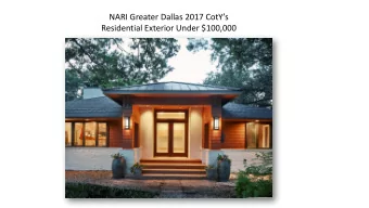 NARI Greater Dallas 2017 CotYs  Residential Exterior Under $100,000  Exterior Makeover  Vision