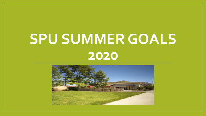 spu summer goals