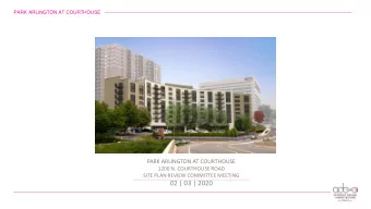 02 | 03 | 2020  PARK ARLINGTON at COURTHOUSE  PARK ARLINGTON AT COURTHOUSE  M  M  AERIAL / SITE