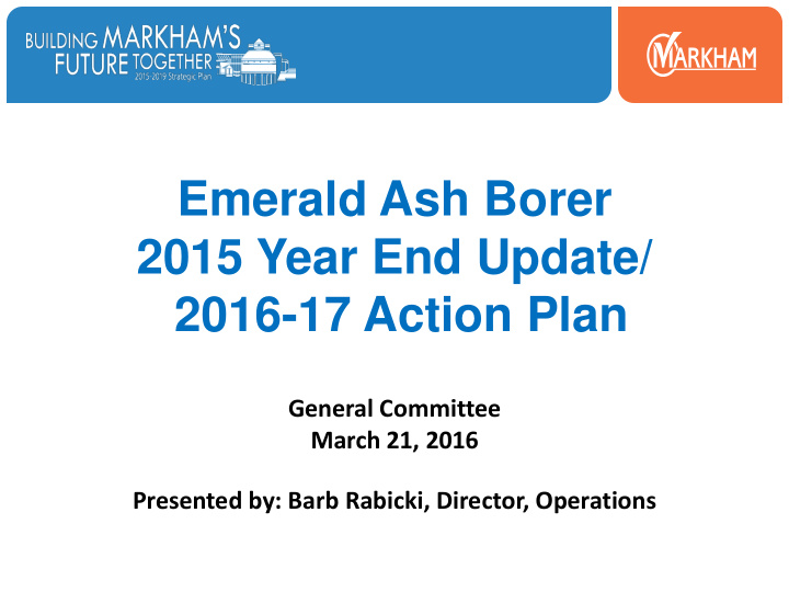emerald ash borer 2015 year end update 2016 17 action plan