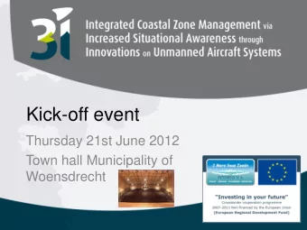 Kick-off event  Thursday 21st June 2012  Town hall Municipality of  Woensdrecht  Allyn Thomas