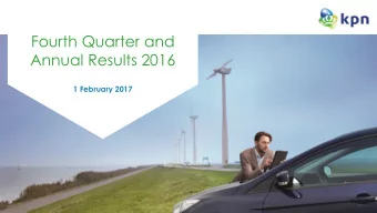 Fourth Quarter and  Annual Results 2016  1 February 2017  Safe harbor  Alternative performance