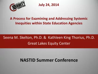 NASTID Summer Conference  Great Lakes Equity Center  One of the ten regional EACs  funded by the