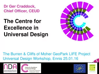 The Centre for  Excellence in  Universal Design  The Burren &amp; Cliffs of Moher GeoPark LIFE